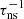 $ \tau^{-1}_{\text{ns}} $