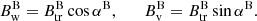 $$ \begin{aligned} B_{\rm w}^\mathrm{B}=B_{\rm tr}^\mathrm{B}\cos \alpha ^\mathrm{B}, \qquad B_{\rm v}^\mathrm{B}=B_{\rm tr}^\mathrm{B}\sin \alpha ^\mathrm{B} .\end{aligned} $$