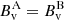 $ {B_{\rm v}^{\rm A}}={B_{\rm v}^{\rm B}} $