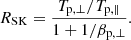 $$ \begin{aligned} R_{\rm SK} = \frac{T_{\rm p,\perp }/T_{\rm p, \Vert }}{1 + 1/\beta _{\rm p,\perp }}. \end{aligned} $$
