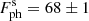 $ F_\mathrm{{ph}}^\mathrm{{s}}=68\pm1 $