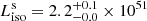 $ L_\mathrm{{iso}}^\mathrm{{s}}=2.2_{-0.0}^{+0.1}\times10^{51} $