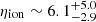 $ \eta_{\mathrm{ion}}\sim6.1^{+5.0}_{-2.9} $