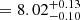 $ =8.02^{+0.13}_{-0.10} $