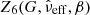 $ Z_{\mathrm{6}}(G,\hat{\nu}_{\mathrm{eff}},\beta) $