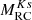 $ M^{Ks}_{\mathrm{RC}} $
