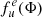 $ f^e_u(\Phi) $