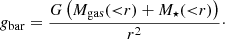 $$ \begin{aligned} g_{\rm bar} = \frac{G\left(M_{\rm gas}({ < }r)+M_\star ({ < }r)\right)}{r^2}\cdot \end{aligned} $$