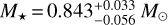 ${M_ \star } = 0.843_{ - 0.056}^{ + 0.033}{M_ \odot }$