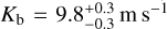 ${K_{\rm{b}}} = 9.8_{ - 0.3}^{ + 0.3}{\rm{m}}\,{{\rm{s}}^{ - 1}}$