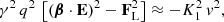 $$ \begin{aligned} \gamma ^2 \, q^2 \, \left[ (\boldsymbol{\beta } \cdot \mathbf E )^2 - \mathbf F _{\rm L}^2 \right] \approx - K_1^2\,{v}^2, \end{aligned} $$