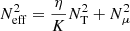 $ N^2_{\mathrm{eff}} = \frac{\eta}{K} N^2_{\mathrm{T}} + N^2_{\mu} $