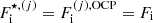 $ F_{\mathrm{i}}^{\star, {(j)}} = F_{\mathrm{i}}^{{(j)}, \mathrm{OCP}} = F_{\mathrm{i}} $