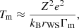 $$ \begin{aligned} T_{\rm m} \approx \frac{Z^2e^2}{k_{\rm B} r_{\rm WS}\Gamma _{\rm m}}, \end{aligned} $$