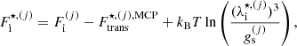 $$ \begin{aligned} F_{\rm i}^{\star ,{(j)}} = F_{\rm i}^{(j)} - {F}_{\rm trans}^{\star , (j), \mathrm{MCP}} + k_{\rm B}T \ln \left(\frac{(\lambda _{\rm i}^{\star , {(j)}})^3}{g_{\rm s}^{(j)}}\right), \end{aligned} $$