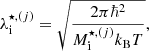 $$ \begin{aligned} \lambda ^{\star ,{(j)}}_{\rm i} = \sqrt{\frac{2\pi \hbar ^2}{M^{\star ,{(j)}}_{\rm i} k_{\rm B}T}}, \end{aligned} $$