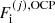 $ F_{\mathrm{i}}^{{(j)}, \mathrm{OCP}} $