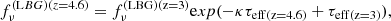 $$ \begin{aligned} f_{\nu }^{(\mathrm LBG) (z=4.6)} = f_{\nu }^\mathrm{(LBG) ( z=3)} \mathrm exp(-\kappa \tau _{\rm eff (z=4.6)} + \tau _{\rm eff (z=3)}), \end{aligned} $$