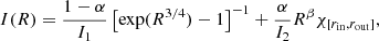 $$ \begin{aligned} I(R)=\frac{1-\alpha }{I_1}\left[{\mathrm{exp}(R^{3/4})-1}\right]^{-1} + \frac{\alpha }{I_2} R^\beta \chi _{[r_{\rm in},r_{\rm out}]}, \end{aligned} $$
