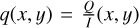 $q\left( {x,y} \right) = {Q \over I}\left( {x,y} \right)$