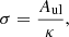 $$ \begin{aligned}&\sigma = \frac{A_{\rm ul}}{\kappa },\end{aligned} $$
