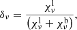 $$ \begin{aligned} \delta _\nu = \frac{\chi ^\mathrm{l}_\nu }{\left(\chi ^\mathrm{l}_\nu + \chi ^\mathrm{b}_\nu \right)}, \end{aligned} $$