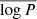 $ \overline{\log P} $