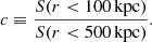 $$ \begin{aligned} c \equiv \frac{S(r <100\, \mathrm{kpc} )}{S(r < 500\,\mathrm{kpc} )}. \end{aligned} $$