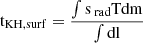 $ \rm{t_{KH, surf} = \frac{\int s_{\text{ rad}} T dm}{\int dl}} $