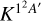 ${K^{{1^2}A'}}$