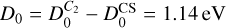 ${D_0} = D_0^{{C_2}} - D_0^{{\rm{CS}}} = 1.14\,{\rm{eV}}$