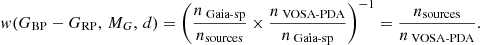 $$ \begin{aligned} { w}(G_{\rm BP}-G_{\rm RP},\, M_G,\,d)=\left(\frac{n_{\text{ Gaia-sp}}}{n_{\rm sources}}\times \frac{n_{\text{ VOSA-PDA}}}{n_{\text{ Gaia-sp}}}\right)^{-1}=\frac{n_{\rm sources}}{n_{\text{ VOSA-PDA}}}. \end{aligned} $$