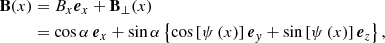 $$ \begin{aligned} \mathbf B (x)&= B_x \boldsymbol{e}_x + \mathbf B _\perp (x) \nonumber \\&= \cos \alpha \, \boldsymbol{e}_x + \sin \alpha \left\{ \cos \left[ \psi \left(x\right)\right] \boldsymbol{e}_{ y} + \sin \left[ \psi \left(x\right)\right] \boldsymbol{e}_z \right\} ,\end{aligned} $$