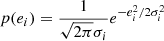 $$ \begin{aligned} p(e_i) = \frac{1}{\sqrt{2\pi }\sigma _i}e^{-e^2_i/2\sigma ^2_i} \end{aligned} $$