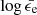$ \log\bar{\epsilon_{\mathrm{e}}} $