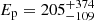 $ E_{\mathrm{p}}=205^{+374}_{-109} $