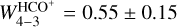 $W_{4 - 3}^{{\rm{HC}}{{\rm{O}}^{\rm{ + }}}} = 0.55 \pm 0.15$