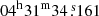 $ 04^{\mathrm{h}}31^{\mathrm{m}}34{{\overset{\text{ s}}{.}}}161 $