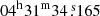 $ 04^{\mathrm{h}}31^{\mathrm{m}}34{{\overset{\text{ s}}{.}}}165 $