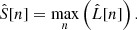 $$ \begin{aligned} \hat{S}[n] = \max _n \left( \hat{L}[n] \right). \end{aligned} $$