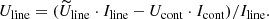 $$ \begin{aligned}&U_{\rm line}=( \widetilde{U}_{\rm line} \cdot I_{\rm line} - U_{\rm cont} \cdot I_{\rm cont})/I_{\rm line}. \end{aligned} $$