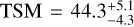 ${\rm{TSM}}\,{\rm{ = }}\,{\rm{44}}{\rm{.3}}_{ - 4.3}^{ + 5.1}$