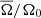 $ \overline{\Omega}/\Omega_0 $