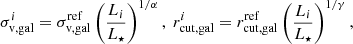 $$ \begin{aligned} \sigma _{\rm v,gal}^i = \sigma _{\rm v,gal}^\mathrm{ref}\left( \frac{L_i}{L_\star } \right)^{1/\alpha },\; r_{\rm cut,gal}^i = r_{\rm cut,gal}^\mathrm{ref} \left( \frac{L_i}{L_\star } \right)^{1/\gamma }, \end{aligned} $$