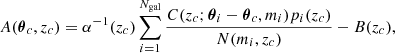 $$ \begin{aligned} A(\boldsymbol{\theta }_c,z_c) = \alpha ^{-1}(z_c) \sum _{i=1}^{N_{\rm gal}}\frac{C(z_c;\boldsymbol{\theta }_i-\boldsymbol{\theta }_c,m_i)p_i(z_c)}{N(m_i,z_c)} - B(z_c), \end{aligned} $$