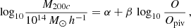 $$ \begin{aligned} \mathrm{log}_{10}\frac{M_{200c}}{10^{14}\,M_\odot \,h^{-1}} = \alpha + \beta \,\log _{10}\frac{O}{O_{\rm piv}} \,, \end{aligned} $$