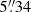 $ 5{{\overset{\prime\prime}{.}}}34 $