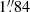 $ 1{{\overset{\prime\prime}{.}}}84 $