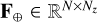 ${{\bf{F}}_ \oplus } \in {{\rm{R}}^{N \times {N_{\bf{z}}}}}$