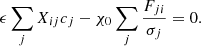 $$ \begin{aligned} \epsilon \sum _j X_{ij} c_j - \chi _0 \sum _j \frac{F_{ji}}{\sigma _j} = 0. \end{aligned} $$